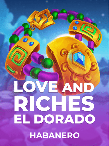 Love And Riches: Eldorado