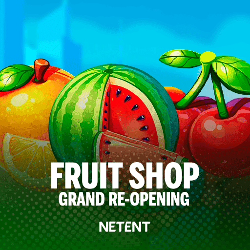 Fruit Shop Grand Re-Opening
