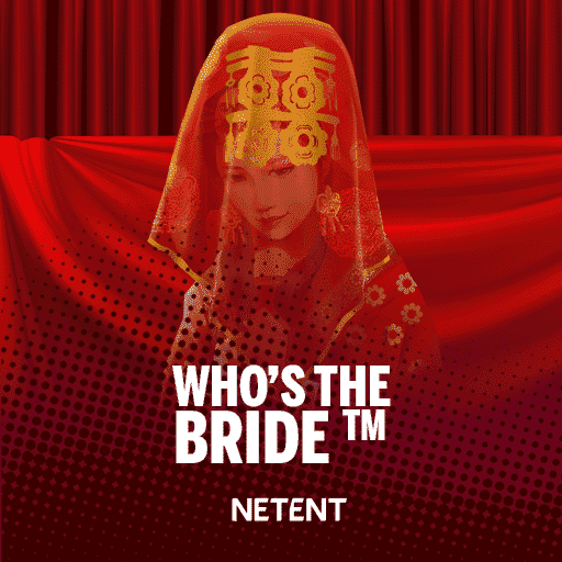 Who's the Bride™