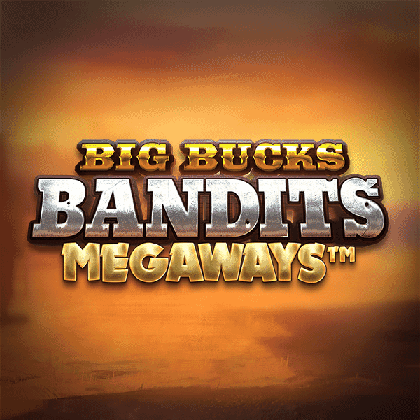 Big Bucks Bandits Megaways