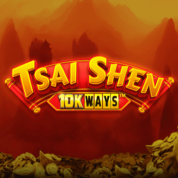 Tsai Shen 10K Ways